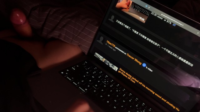 Trevor Wong一边撸鸡巴一边阅读你的评论。30分钟边缘控射让我疯狂！