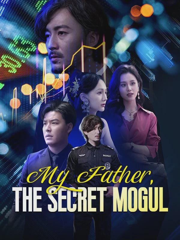 My F*-]a!=th__^er, The Secret*;@( Mogul