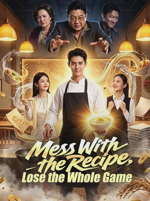 Mess With the Recipe, Lose the Whole Game