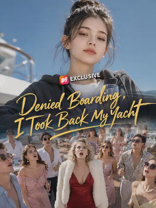 Denied )! Boarding, I T*ook_ Ba+ck My- Yacht