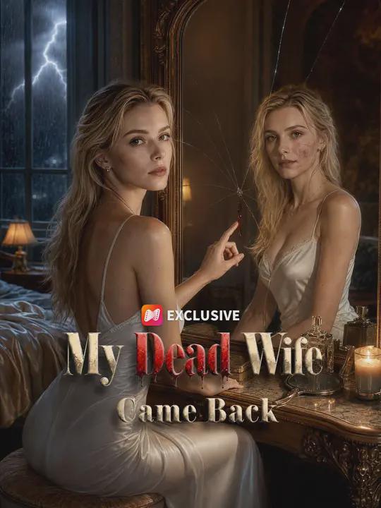 My Dead Wife Came Back