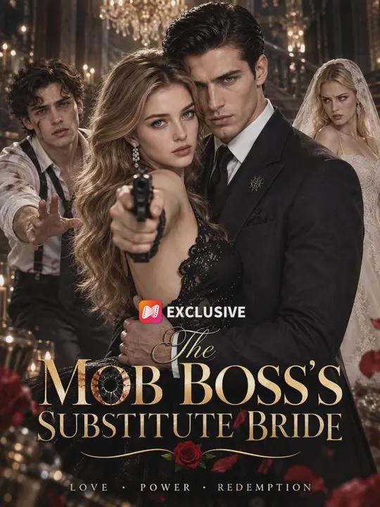 The Mob Boss’s Substitute Bride