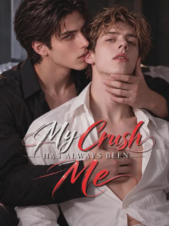 My Crush Has Always Been Me