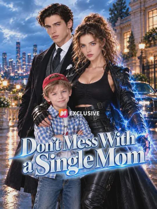 Don’t Mess With a Single Mom