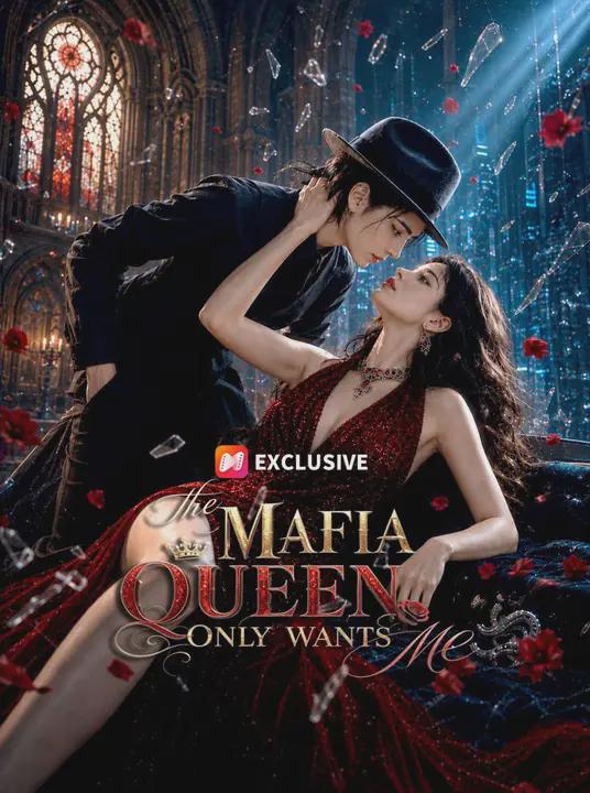 The Mafia Queen Only Wants Me