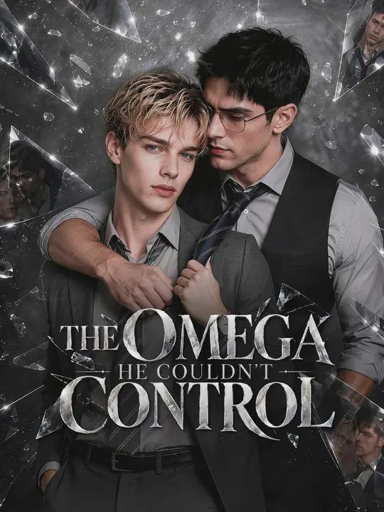 THE OMEGA HE COULDN’T CONTROL