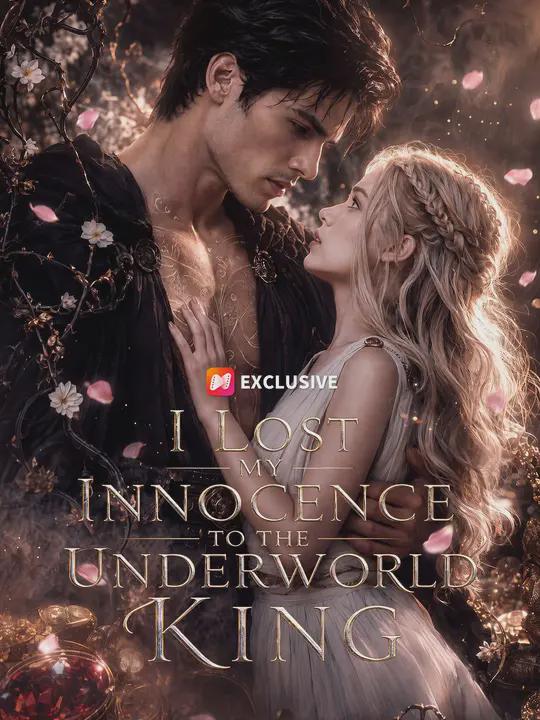 I lost my innocence to the underworld King