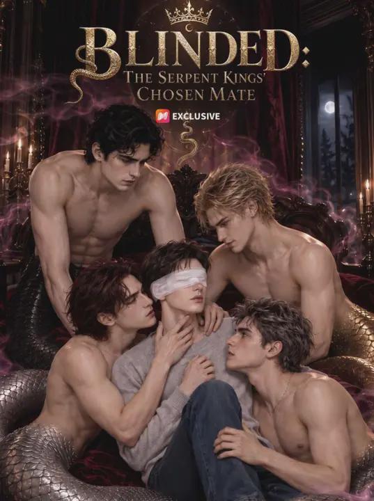 BLINDED:THE SERPENT KINGS’ CHOSEN MATE