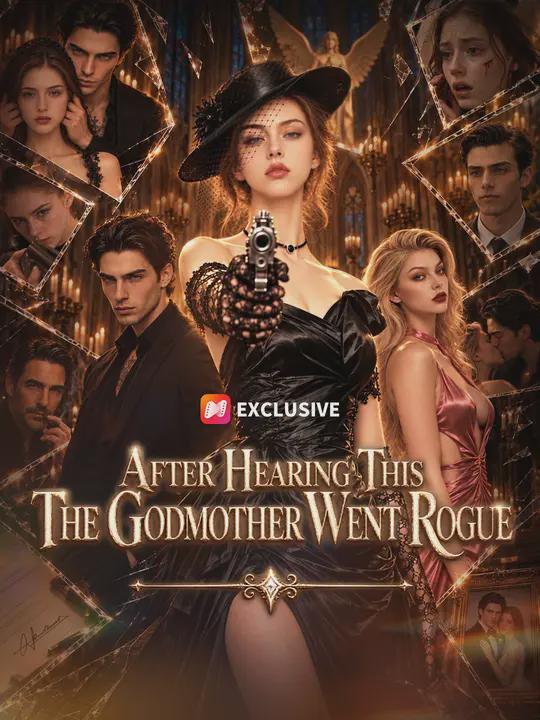 After Hearing This, The Godmother Went Rogue