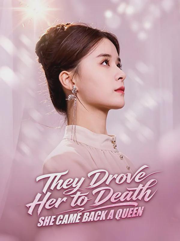 They Drove Her to Death, She Came Back a Queen Dubbed