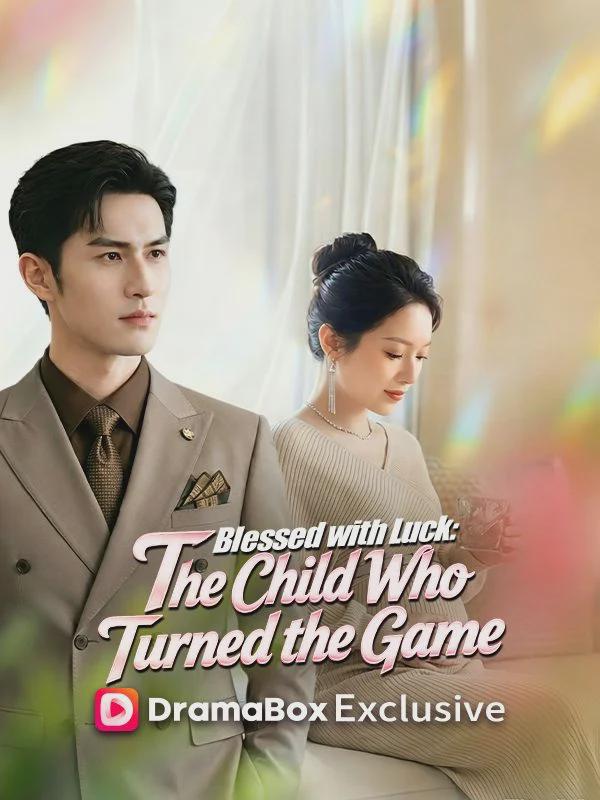 Blessed with Luck: The Child Who Turned the Game