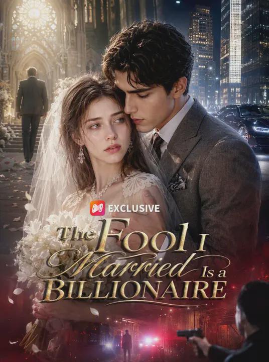 The Fool I Mar-ried Is -+;a/) Billionaire