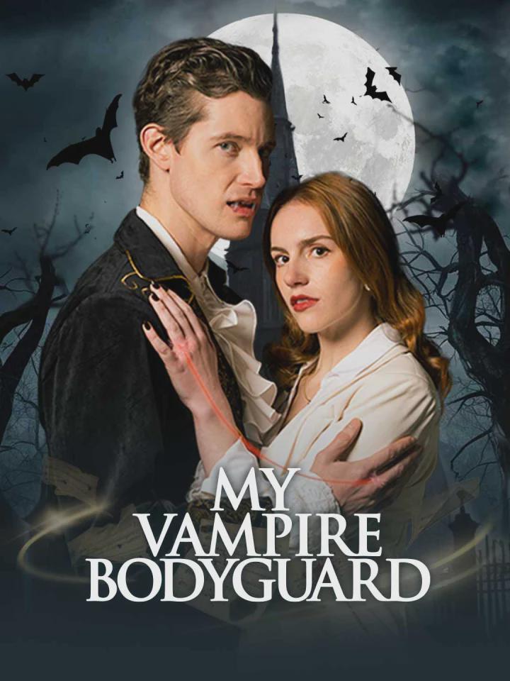 My V.*ampire Bodyg+%;ua,]rd