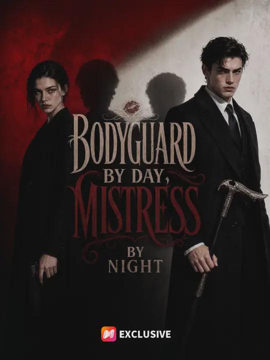 Bodyguard by Day, Mistress by Night