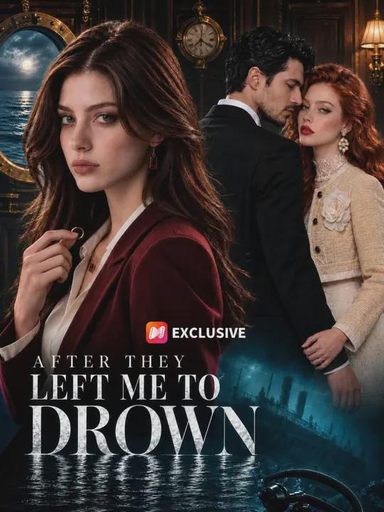After they left me to drown