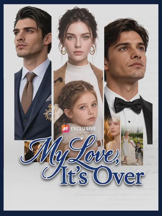 My Love, It’s Over