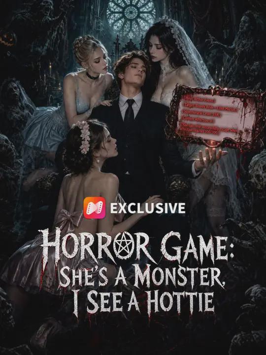 Horror `[ Ga\me: (?She’s a (Monste,\r, I! See a Hottie