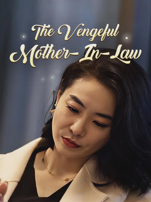 The Ven:%)gef#-u=l Mother-In:]*-Law