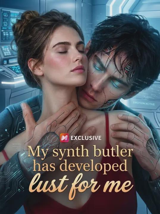 My synth butler h%as develo)*pe[d lust @f(or me