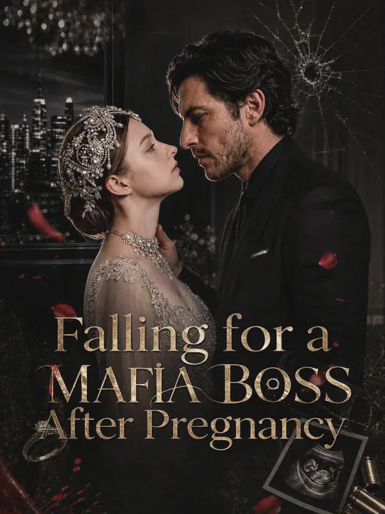 Falling for a Mafia Boss After Pregnancy