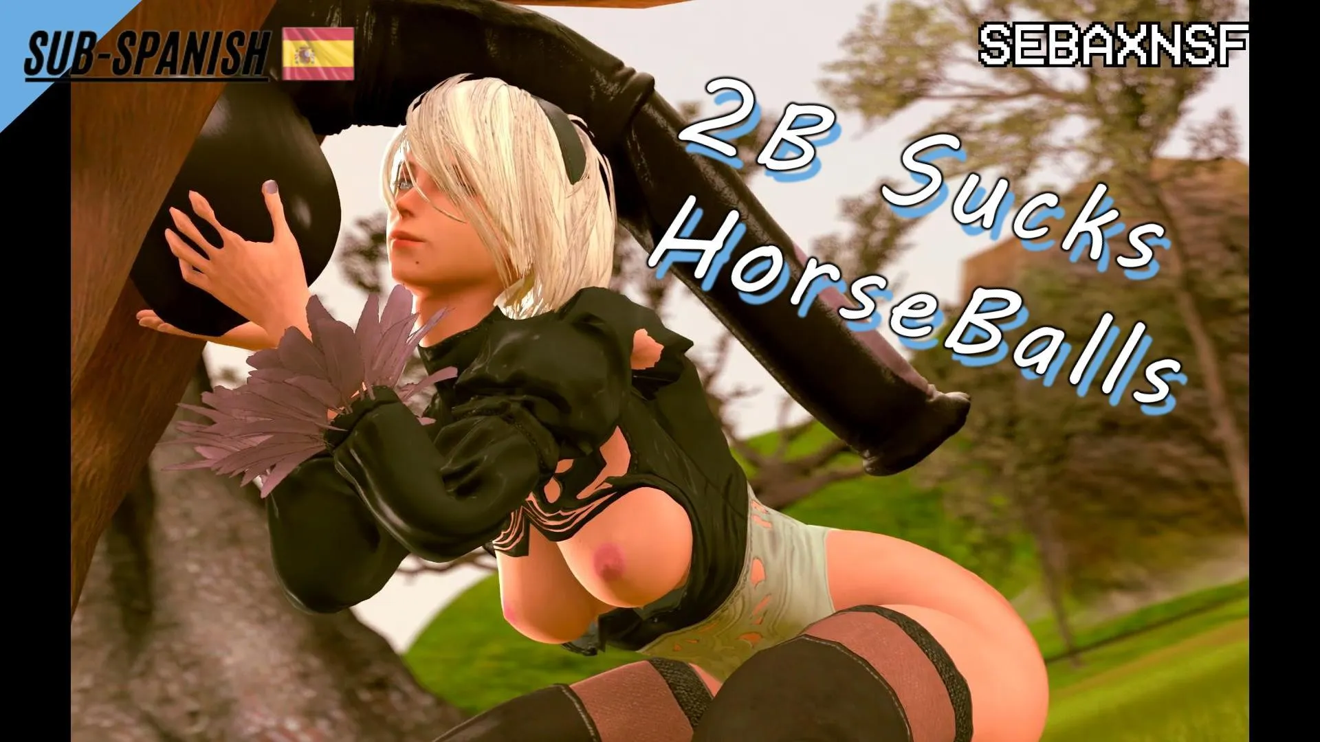 2B 吸马蛋蛋 [Sebaxnsfm] [西班牙语字幕]