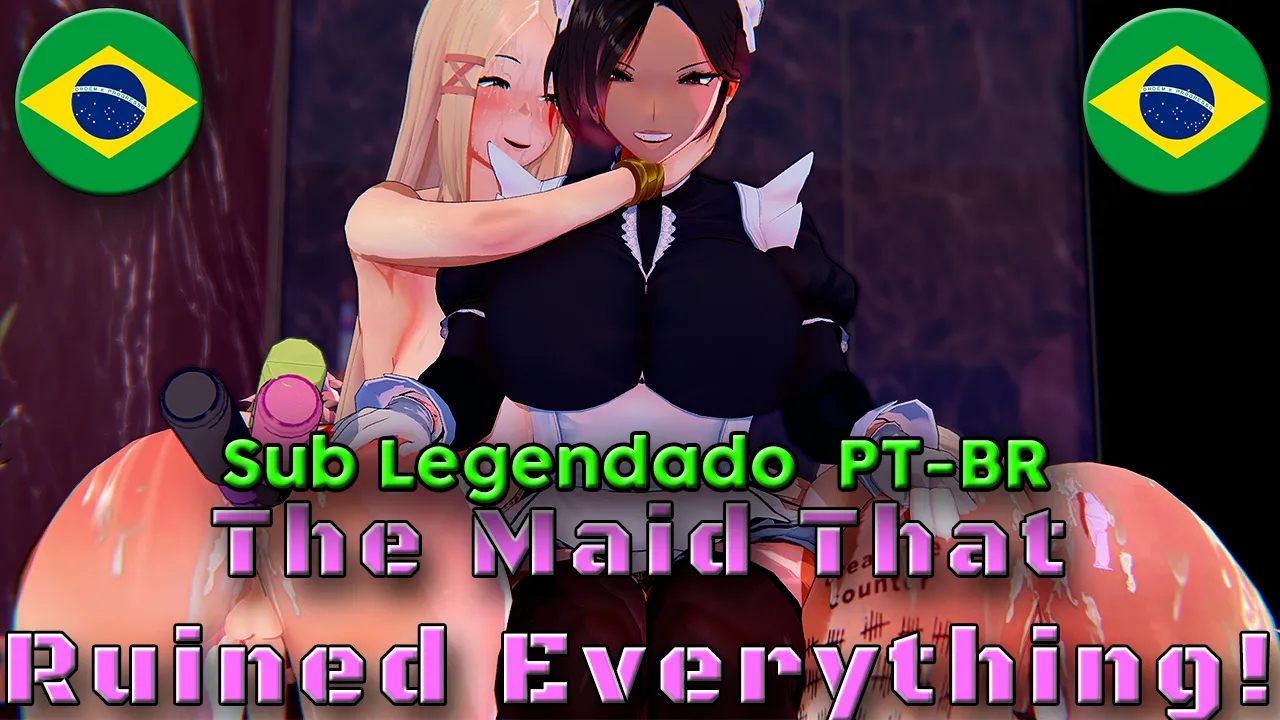 毁掉一切的女仆！[LEGENDADO PT-BR]
