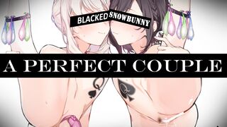 完美情侣 第一部分 - Blacked 2D HMV